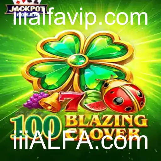 Descubra o Universo de 100BlazingClover: Um Guia Detalhado